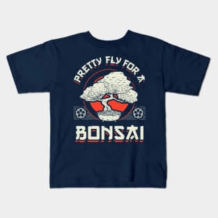 Pretty Fly For A Bonsai Kids T-Shirt